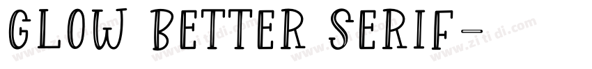 Glow Better Serif字体转换